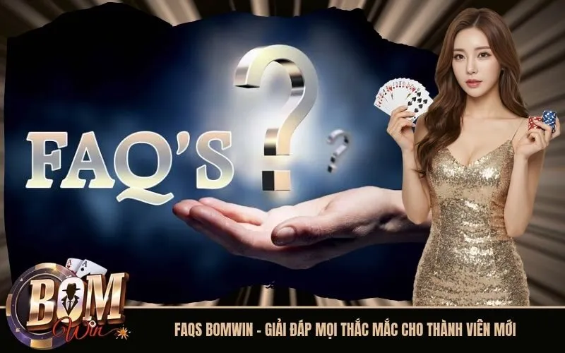 FAQs BomWin